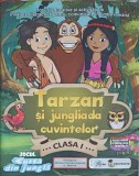 Tarzan si Jungliada Cuvintelor, Clasa I, Dora Macean - Manual Sem. II, 2014, Educativ, Carte Copii, Povesti, Limba Romana