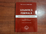 Legistica formala. Introducere in tehnica si procedura legislativade Iona Vida