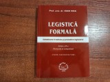 Legistica formala. Introducere in tehnica si procedura legislativa de Iona Vida