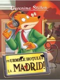 Pe urmele hotului la... Madrid! Volumul 26/Geronimo Stilton