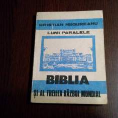 BIBLIA SI AL TREILEA RAZBOI MONDIAL - Cristian Negureanu - 1992, 189 p.