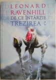 De ce intarzie trezirea? - Leonard Ravenhill - Carte