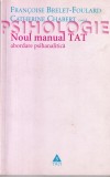 Francoise Brelet-Foulard, Catherine Chabert - Noul manual TAT. Abordare