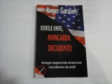 STATELE UNITE, AVANGARDA DECADENTEI - ROGER GARAUDY