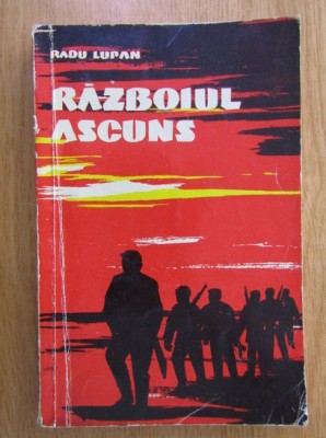 Radu Lupan - Razboiul ascuns (1961) foto