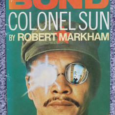 James Bond, colonel Sun, de Robert Markham, London 1968, in engleza, 224 pagini