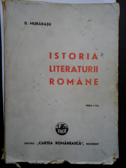 ISTORIA LITERATURII ROMANE (1943) - D. MURARASU -