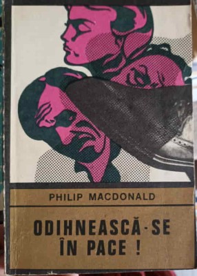 ODIHNEASCA-SE IN PACE!-PHILIP MACDONALD-208442 foto