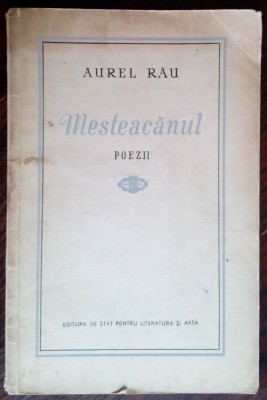 AUREL RAU - MESTEACANUL (POEZII) [volum de debut, ESPLA 1953] foto
