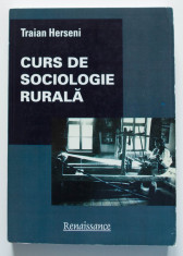 Traian Herseni - Curs de sociologie rurala (ed. Marin Diaconu; Ioana Herseni) foto