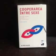 Cooperarea intre sexe. Despre femei, iubire si casatorie - Alfred Adler foto