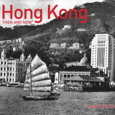 Hong Kong Then and Now | Vaughan Grylls