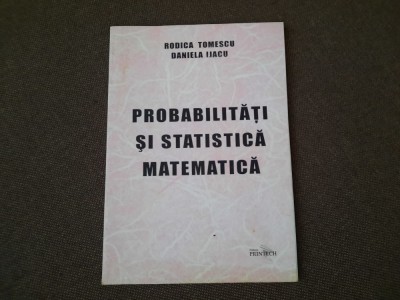 Rodica Tomescu - Probabilitati si statistica matematica foto