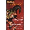 The Godfather of Kathmandu - John Burdett