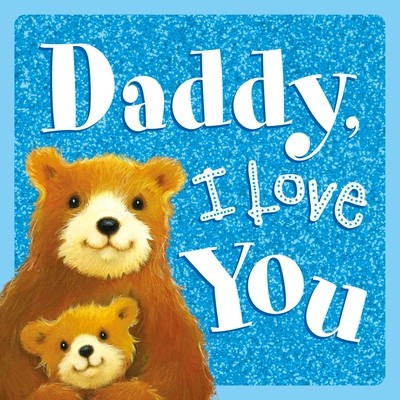 Daddy, I Love You foto