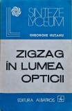 Cumpara ieftin Zigzag &icirc;n lumea opticii - 1986 - Gheorghe Hutanu (@N54)
