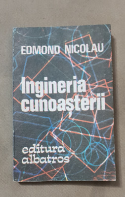 Ingineria cunoașterii - Edmond Nicolau foto