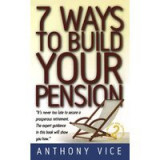 7 Ways to Build Your Pension