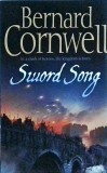 Bernard Cornwell - Sword Song (2008), Harper Collins, Aventura istorica, limba Engleza, 360 pagini