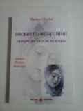Cumpara ieftin Secretul Multumirii, Marius Ghidel - &#039;De fapt eu pe tine te iubesc&#039;, Spiritualitate si Ezoterism, 512 pagini
