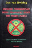 Dezvaluiri cutremuratoare despre organizatiile secrete care conduc planeta - Jan van Helsing