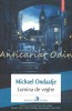 Lumina de Veghe - Michael Ondaatje, Polirom, 2006, Roman, Beletristica, 316 pagini, ISBN 978-973-46-7967-6