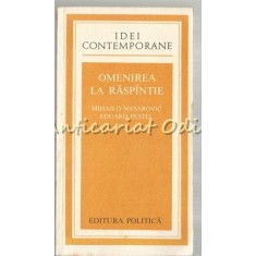 Omenirea La Raspantie - Mihajlo Mesarovic, Eduard Pestel