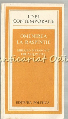 Omenirea La Raspantie - Mihajlo Mesarovic, Eduard Pestel foto