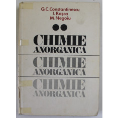 CHIMIE ANORGANICA , VOLUMUL II de IOAN ROSCA si MARIA NEGOIU , 1986 , COTOR CU DEFECTE , LIPIT CU SCOTCH