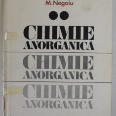 CHIMIE ANORGANICA , VOLUMUL II de IOAN ROSCA si MARIA NEGOIU , 1986 , COTOR CU DEFECTE , LIPIT CU SCOTCH