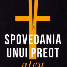 Spovedania unui preot ateu - Ion Aion