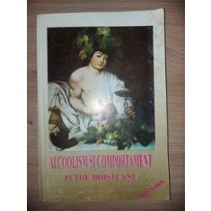 Alcoolism si comportament- Petru Boisteanu