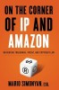 On the Corner of IP and Amazon: Navigating Trademark, Patent, and Copyright Law