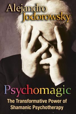 Psychomagic: The Transformative Power of Shamanic Psychotherapy foto
