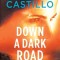 Down a Dark Road