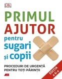 Cumpara ieftin Primul ajutor pentru sugari si copii. Proceduri de urgenta pentru toti parintii. Editia a 6-a/Vivien J. Armstrong
