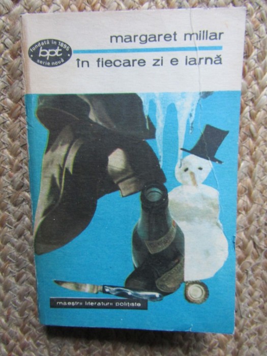 MARGARET MILLAR - IN FIECARE ZI E IARNA COLECTIA BPT