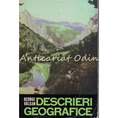 Descrieri Geografice - George Valsan