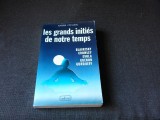 LES GRANDS INITIES DE NOTRE TEMPS - ANDRE CHALEIL (CARTE IN LIMBA FRANCEZA)