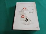 PĂCĂLIT DE HAZARD *ROLUL ASCUNS AL NOROCULUI * NASSIM NICHOLAS TALEB /2019 * 300