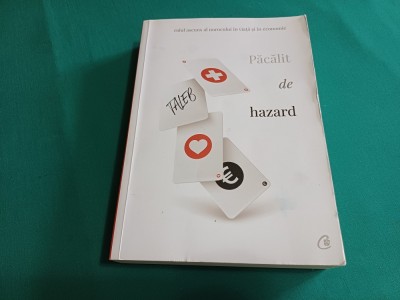 PĂCĂLIT DE HAZARD *ROLUL ASCUNS AL NOROCULUI * NASSIM NICHOLAS TALEB /2019 * 300 foto