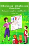 Limba romana. Limba franceza - Clasa 6 - Teste pentru pregatirea evaluarii scolare, Larisa Gojnete