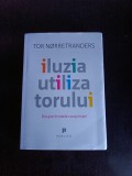 Tor Norretranders - Iluzia utilizatorului, 2009