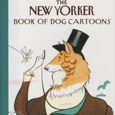 The New Yorker Book of Dog Cartoons