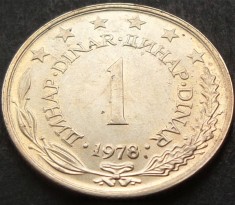 Moneda 1 DINAR - RSF YUGOSLAVIA, anul 1978 *cod 1560 = A.UNC