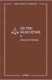 Cei trei muschetari Vol.1 - Alexandre Dumas