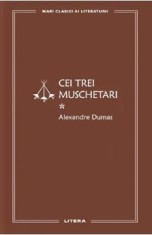 Cei trei muschetari Vol.1 - Alexandre Dumas