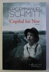 COPILUL LUI NOE - roman de ERIC - EMMANUEL SCHMITT , 2018