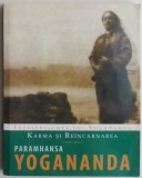 Karma si reincarnarea - Paramhansa Yogananda