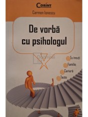 Carmen Ionescu - De vorba cu psihologul (Editia: 2010) foto